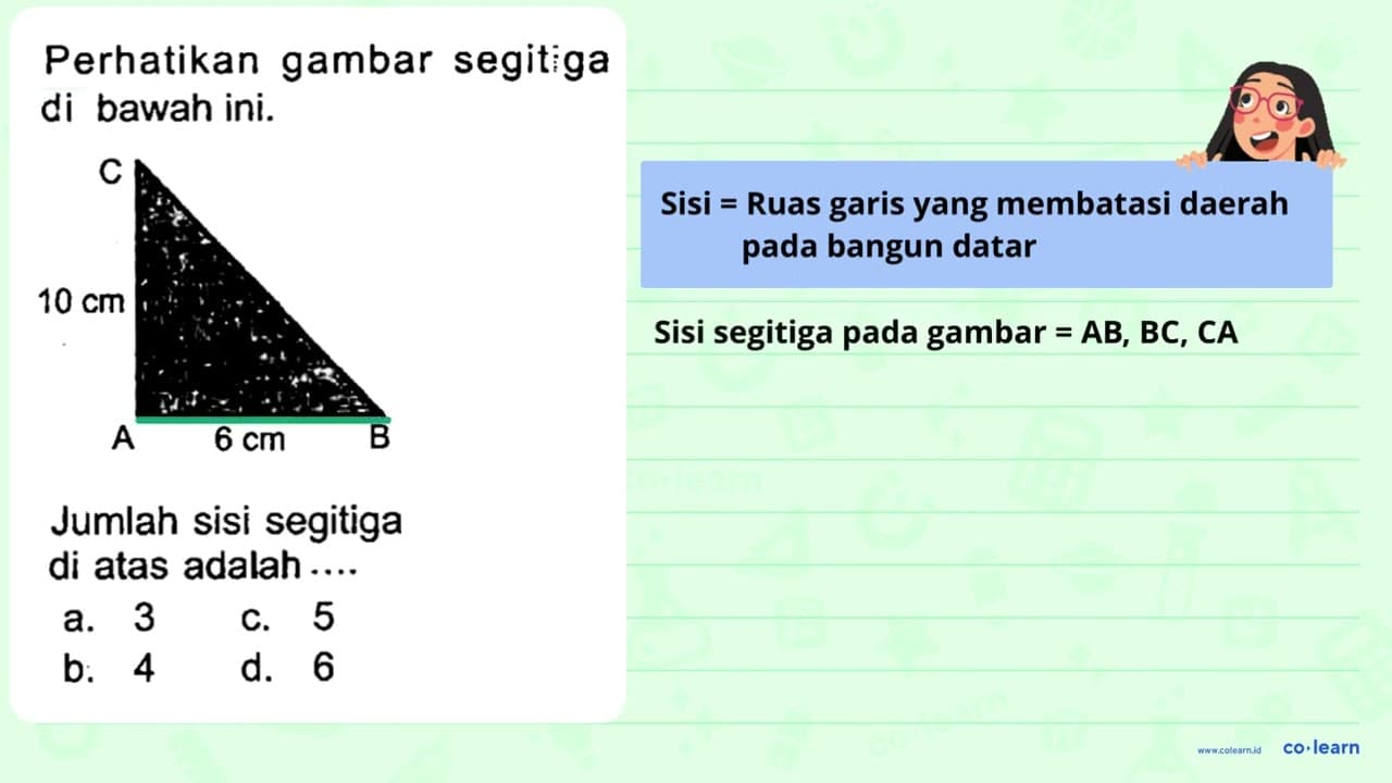 Perhatikan gambar segitiga di bawah ini. Jumlah sisi