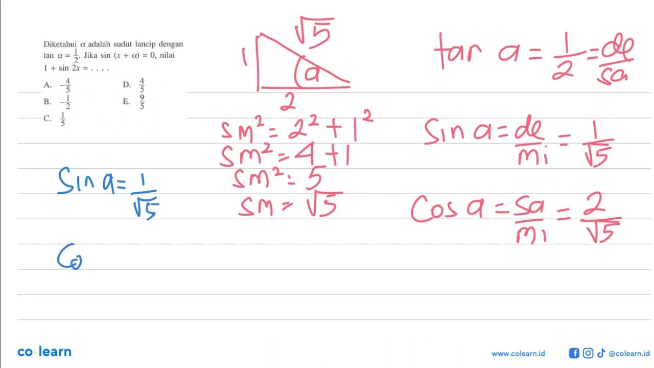 Diketahui a adalah sudut lancip dengan tan a=1/2 . Jika sin