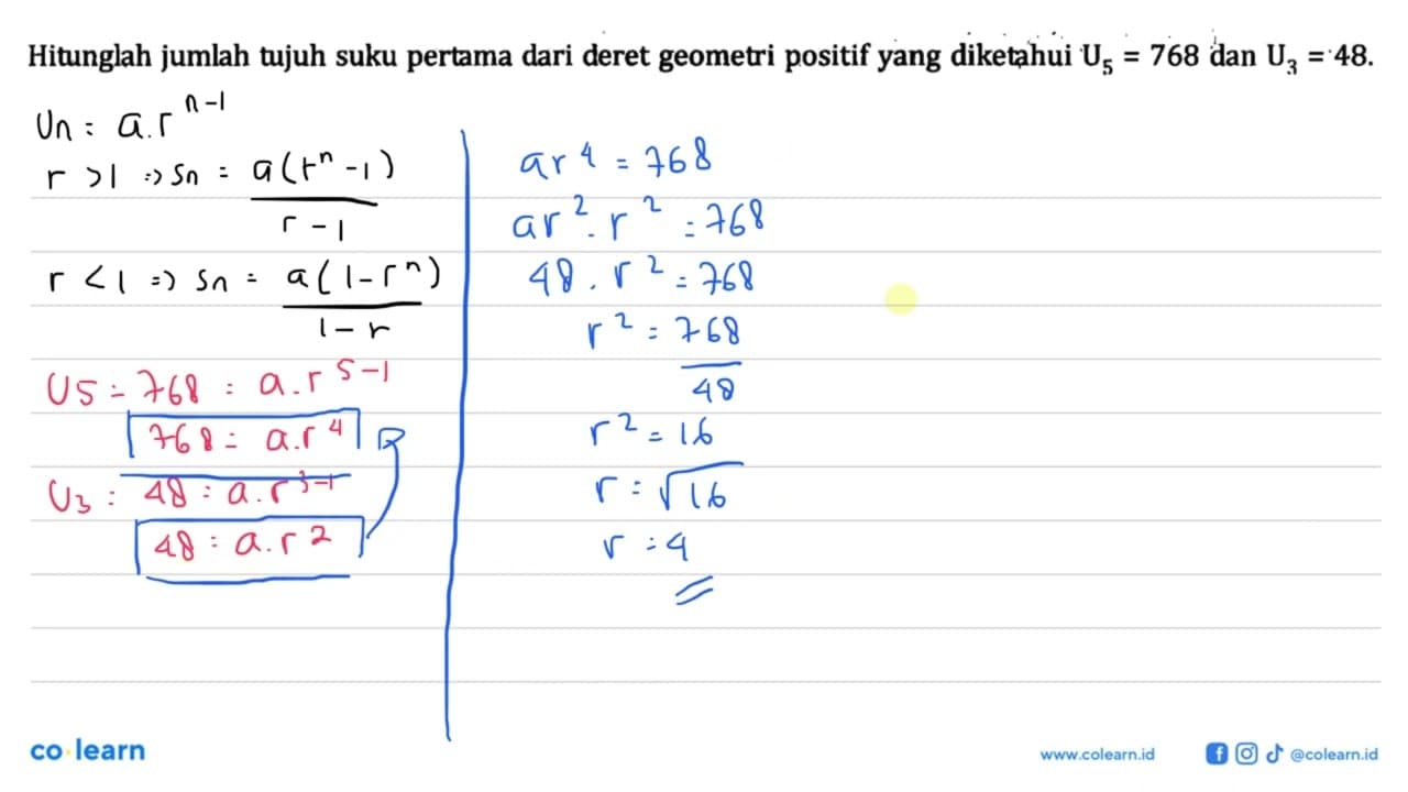 Hitunglah jumlah tujuh suku pertama dari deret geometri