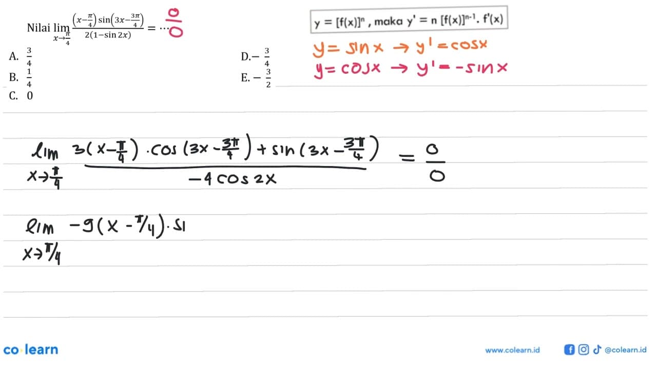 Nilai lim x menuju pi/4 ((x-(pi)/(4)) sin (3x-(3