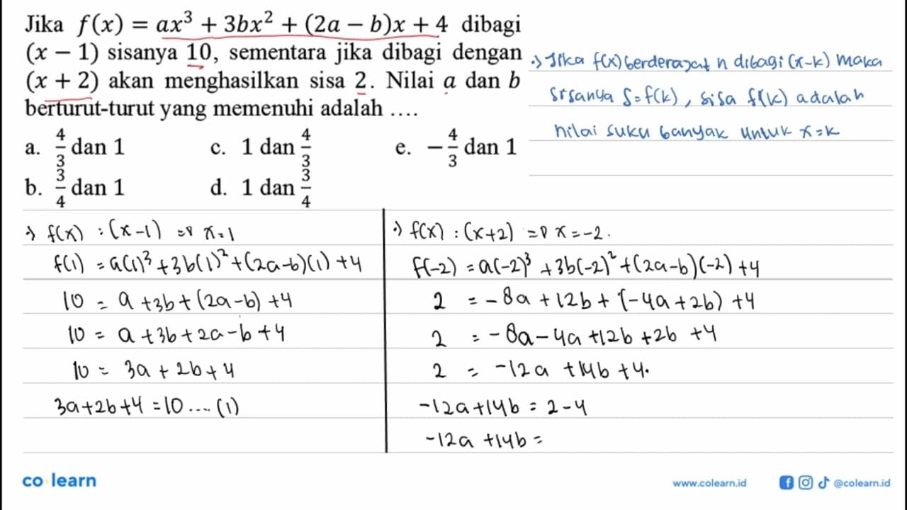 Jika f(x) = ax^3 + 3bx^2 + (2a - b)x + 4 dibagi (x - 1)