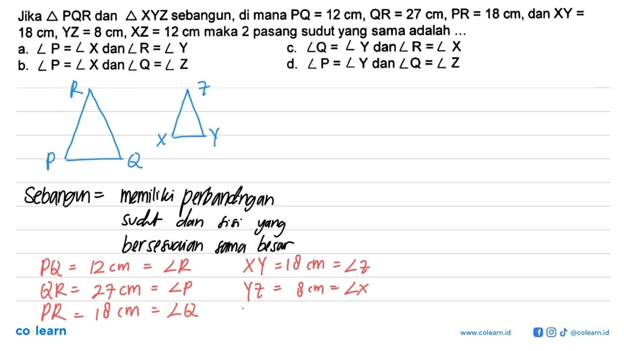 Jika segitiga PQR dan segitiga XYZ sebangun, di mana PQ=12