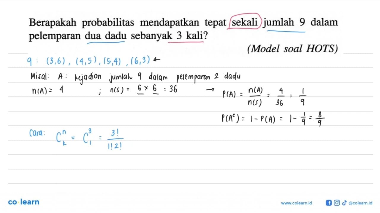 Berapakah probabilitas mendapatkan tepat sekali jumlah 9