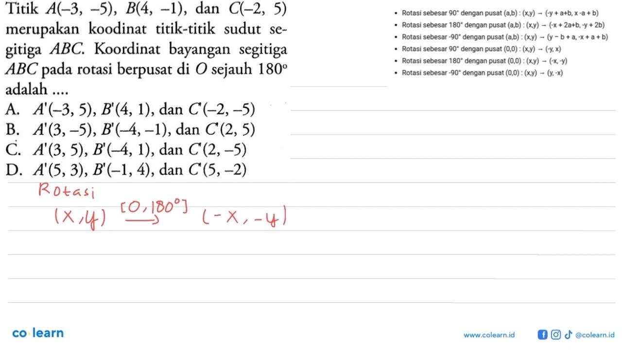 Titik A(-3,-5), B(4,-1), dan C(-2,5) merupakan koodinat