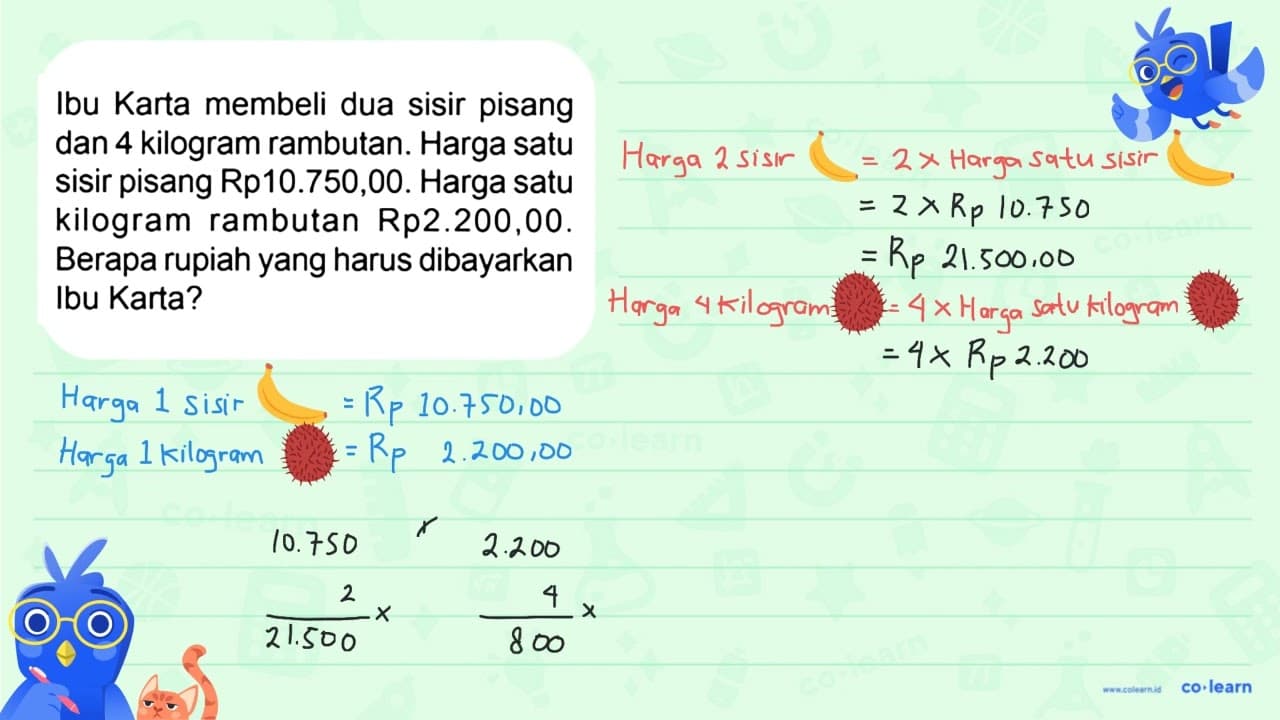 Ibu Karta membeli dua sisir pisang dan 4 kilogram rambutan.