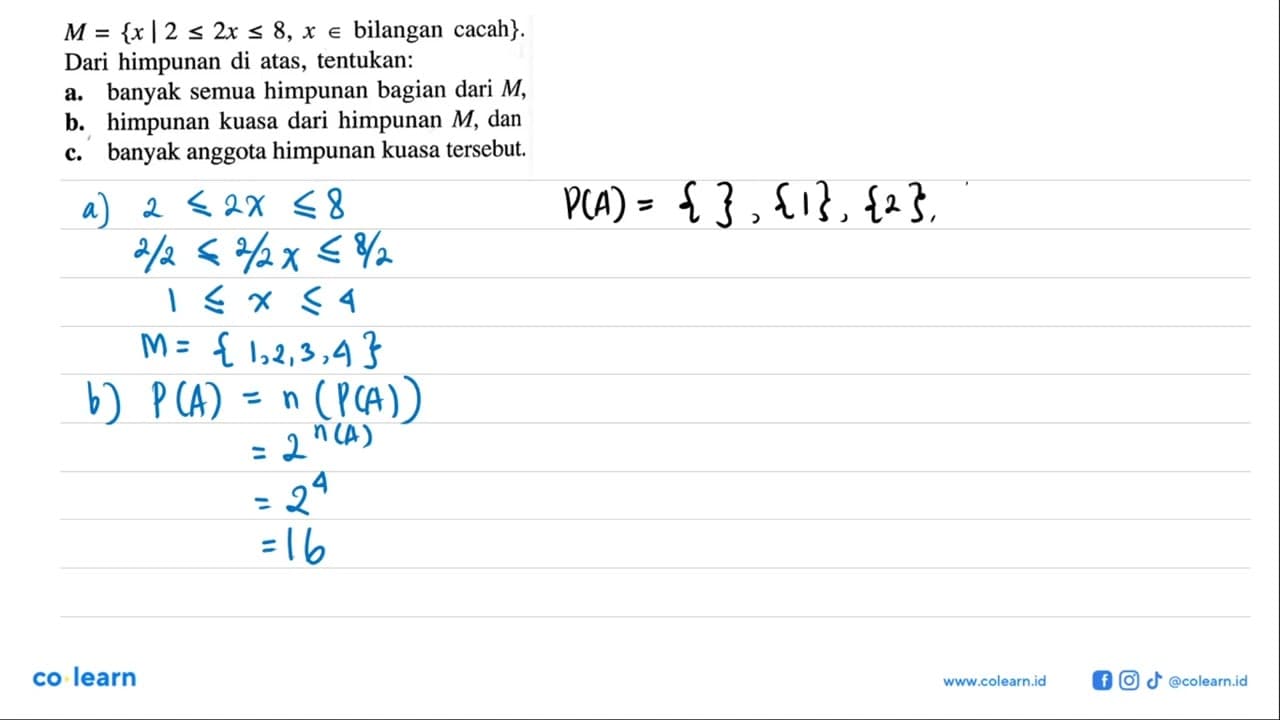 M = {x | 2 <= 2x <= 8, x e bilangan cacah}. Dari himpunan