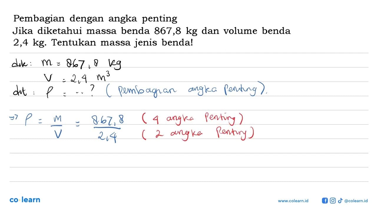 Pembagian dengan angka penting Jika diketahui massa benda