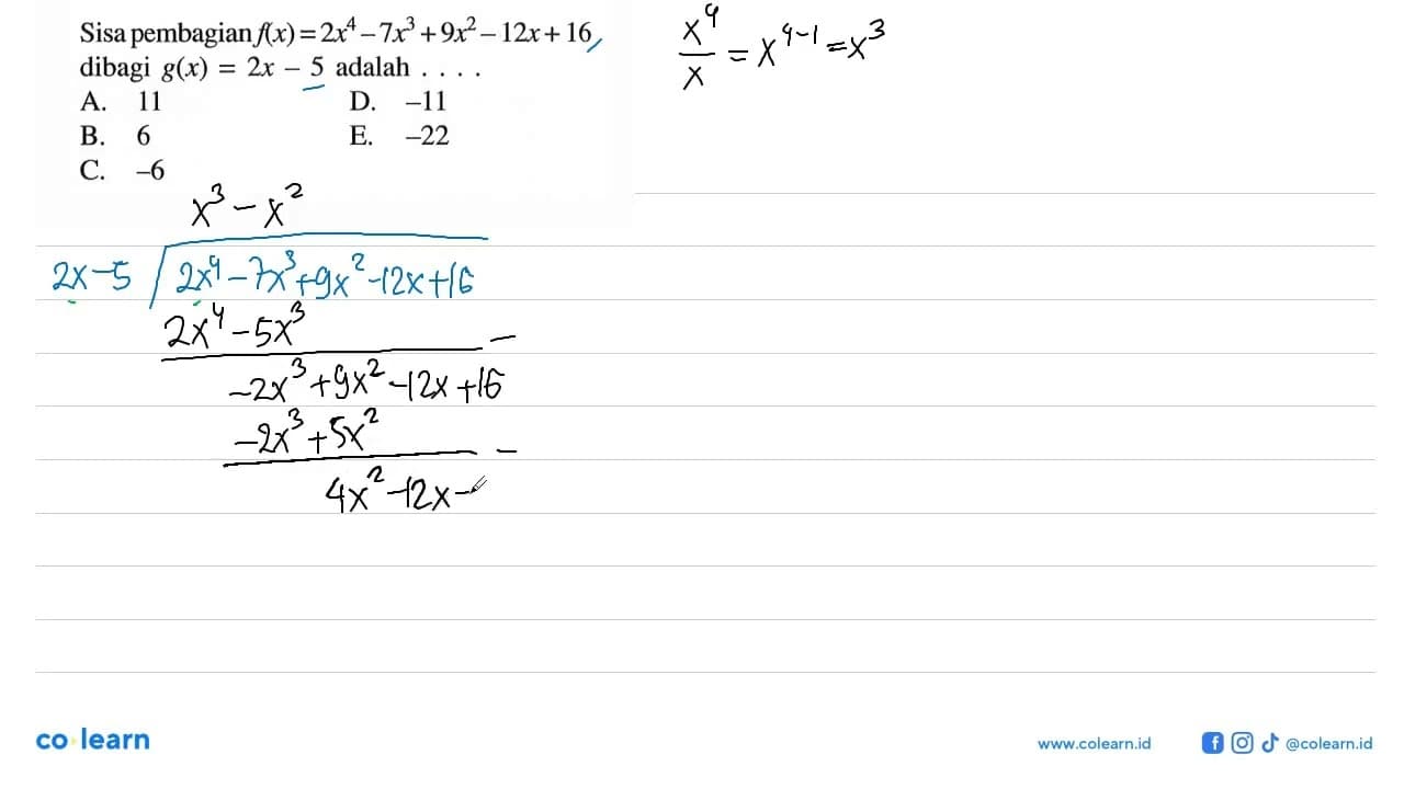 Sisa pembagian f(x)=2x^4-7x+9x^2-12x+16 dibagi g(x)=2x-5