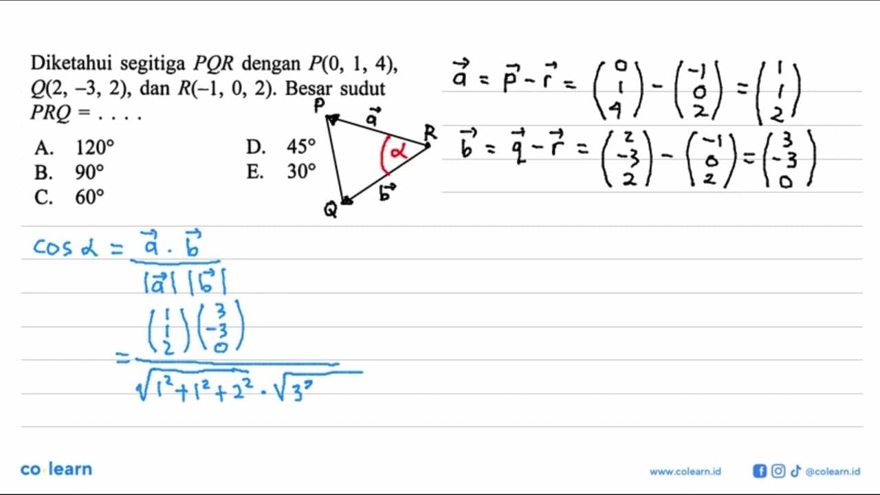 Diketahui segitiga PQR dengan P(0,1,4), Q(2,-3,2), dan