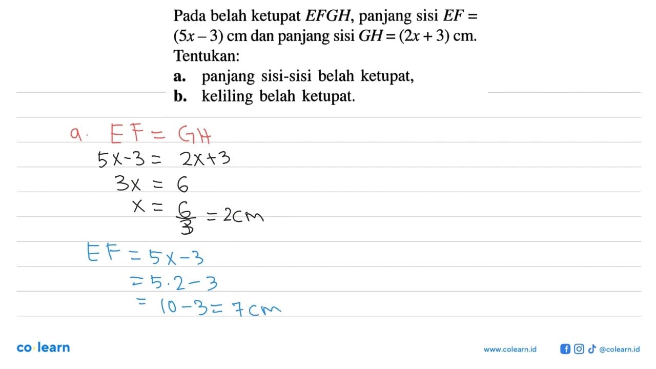 Pada belah ketupat EFGH, panjang sisi EF=(5x-3) cm dan