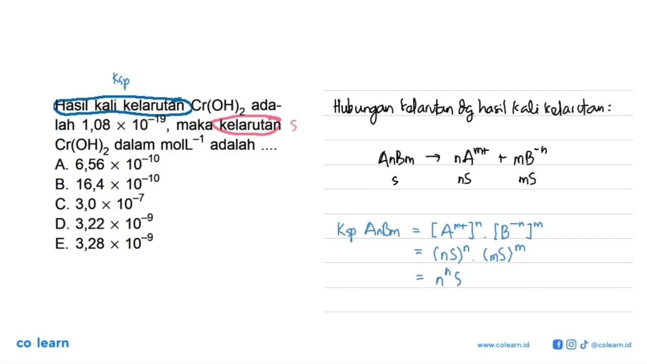 Hasil kali kelarutan Cr(OH)2 adalah 1,08 x 10^(-19), maka