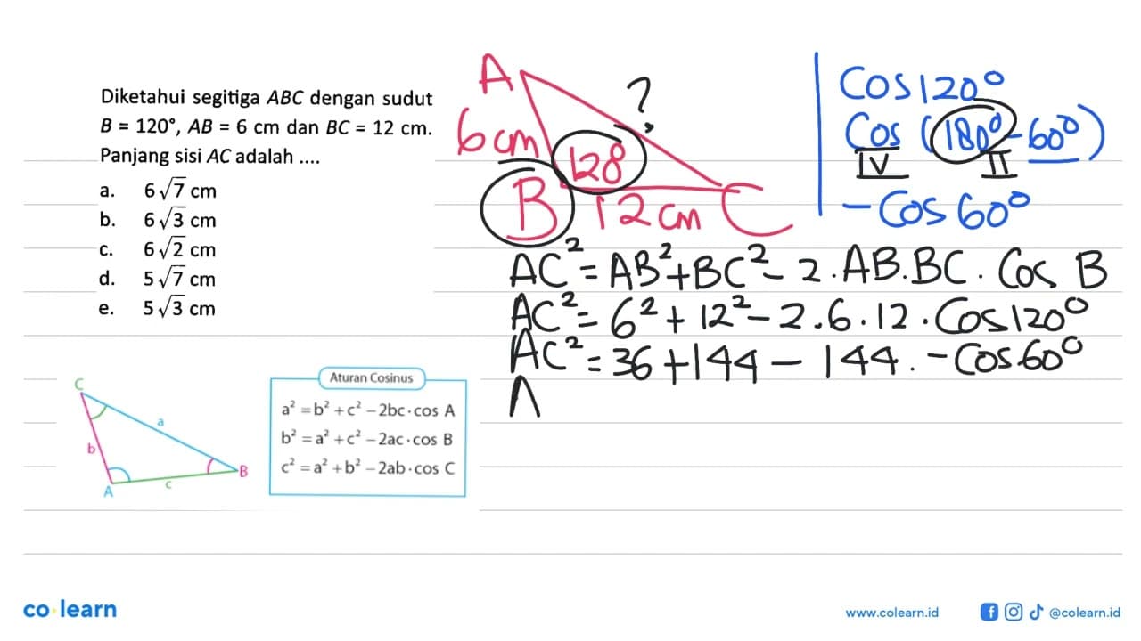 Diketahui segitiga ABC dengan sudut B=120, AB=6 cm dan