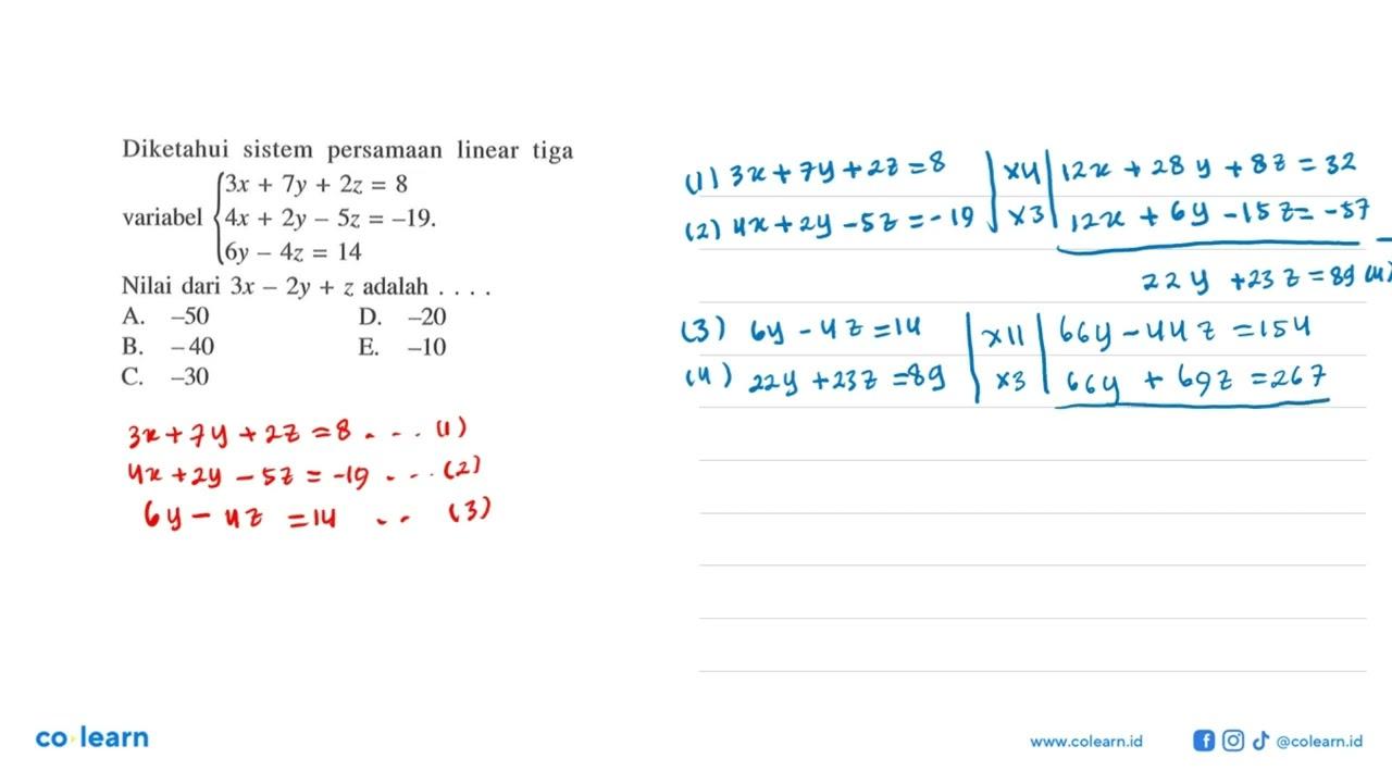 Diketahui sistem persamaan linear tiga variabel 3x+7y+2z=8