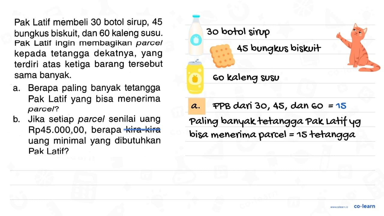 Pak Latif membeli 30 botol sirup, 45 bungkus biskuit, dan