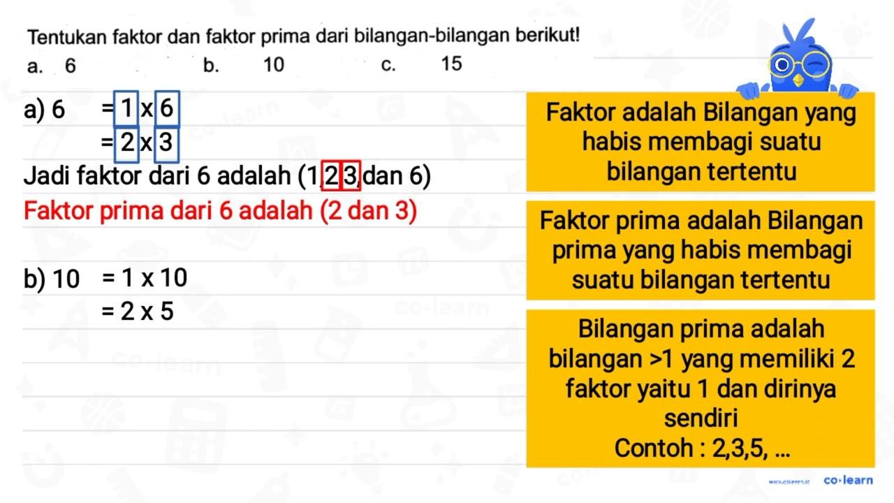 Tentukan faktor dan faktor prima dari bilangan-bilangan