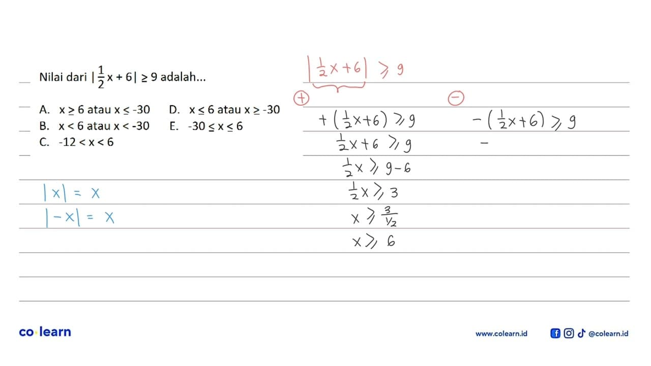 NIlai dari |1/2x+6|>=9 adalah ...