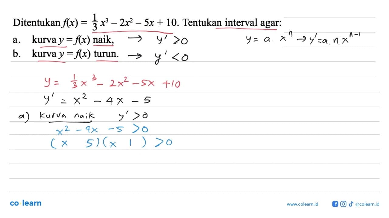 Ditentukan f(x)=1/3 x^3-2 x^2-5 x+10 . Tentukan interval