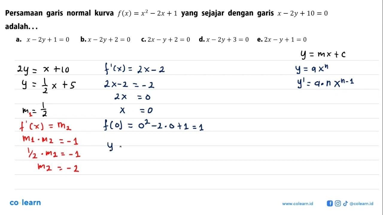 Persamaan garis normal kurva f(x)=x^2-2x+1 yang sejajar