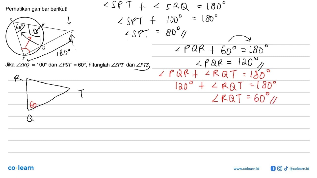 Perhatikan gambar berikut! Jika sudut SRQ=100 dan sudut
