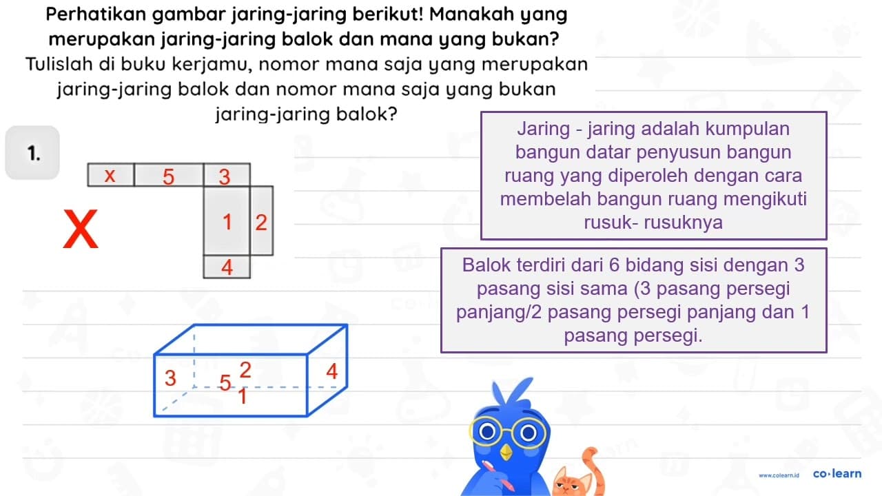 Perhatikan gambar jaring-jaring berikut! Manakah yang 5 .