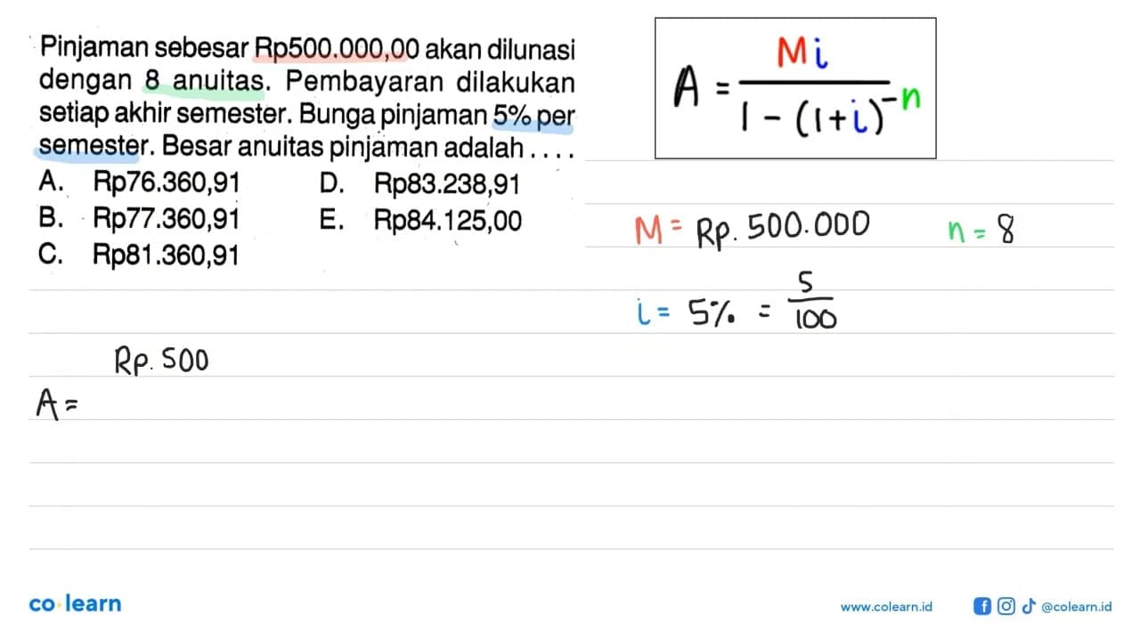 Pinjaman sebesar Rp500.000,00 akan dilunasi dengan 8