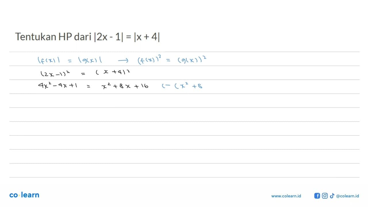 Tentukan HP dari |2x-1|=|x+4|