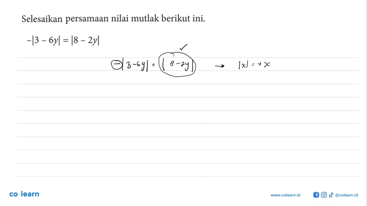 Selesaikan persamaan nilai mutlak berikut ini.