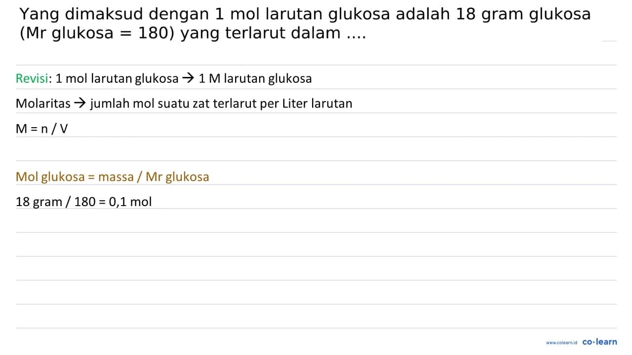 Yang dimaksud dengan 1 mol larutan glukosa adalah 18 gram