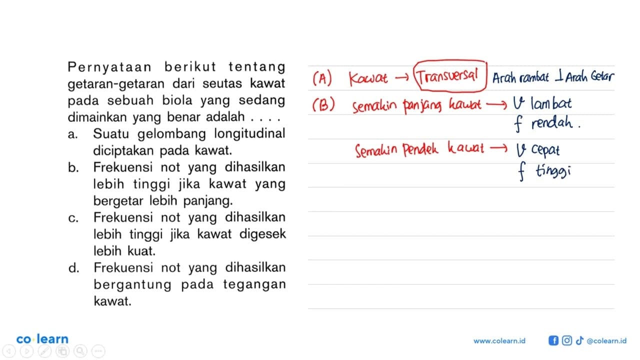 Pernyataan berikut tentang getaran-getaran dari seutas