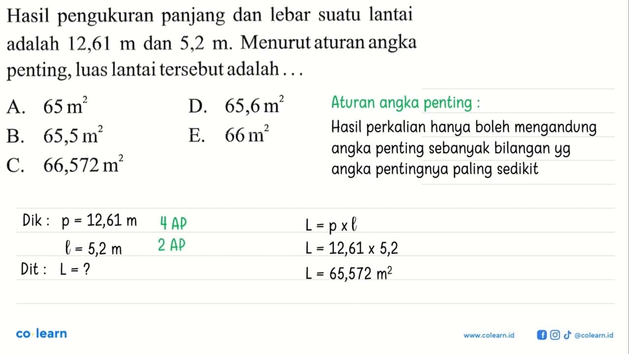 Hasil pengukuran panjang dan lebar suatu lantai adalah