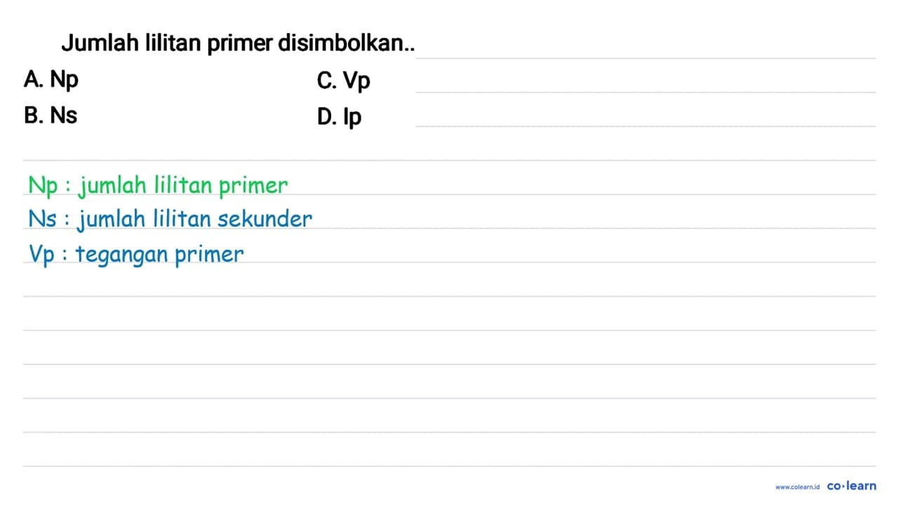 Jumlah lilitan primer disimbolkan..