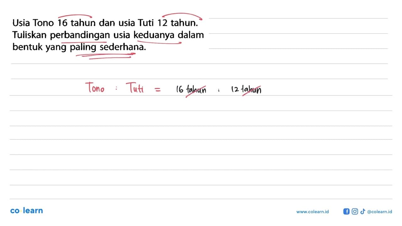 Usia Tono 16 tahun dan usia Tuti 12 tahun. Tuliskan