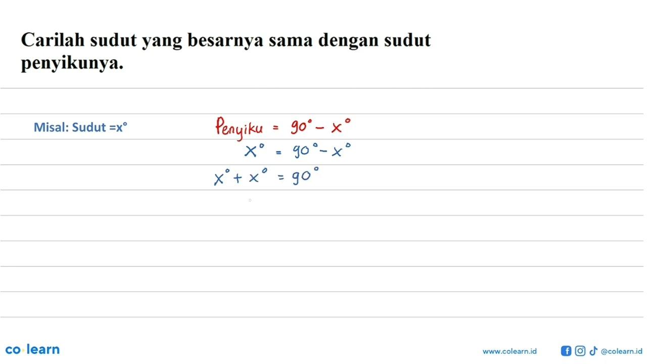 Carilah sudut yang besarnya sama dengan sudut penyikunya.