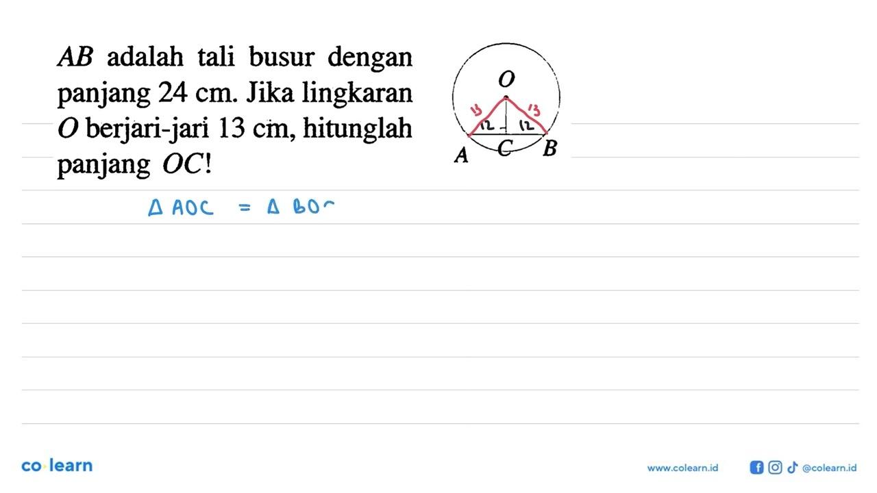 AB adalah tali busur dengan panjang 24 cm. Jika lingkaran O