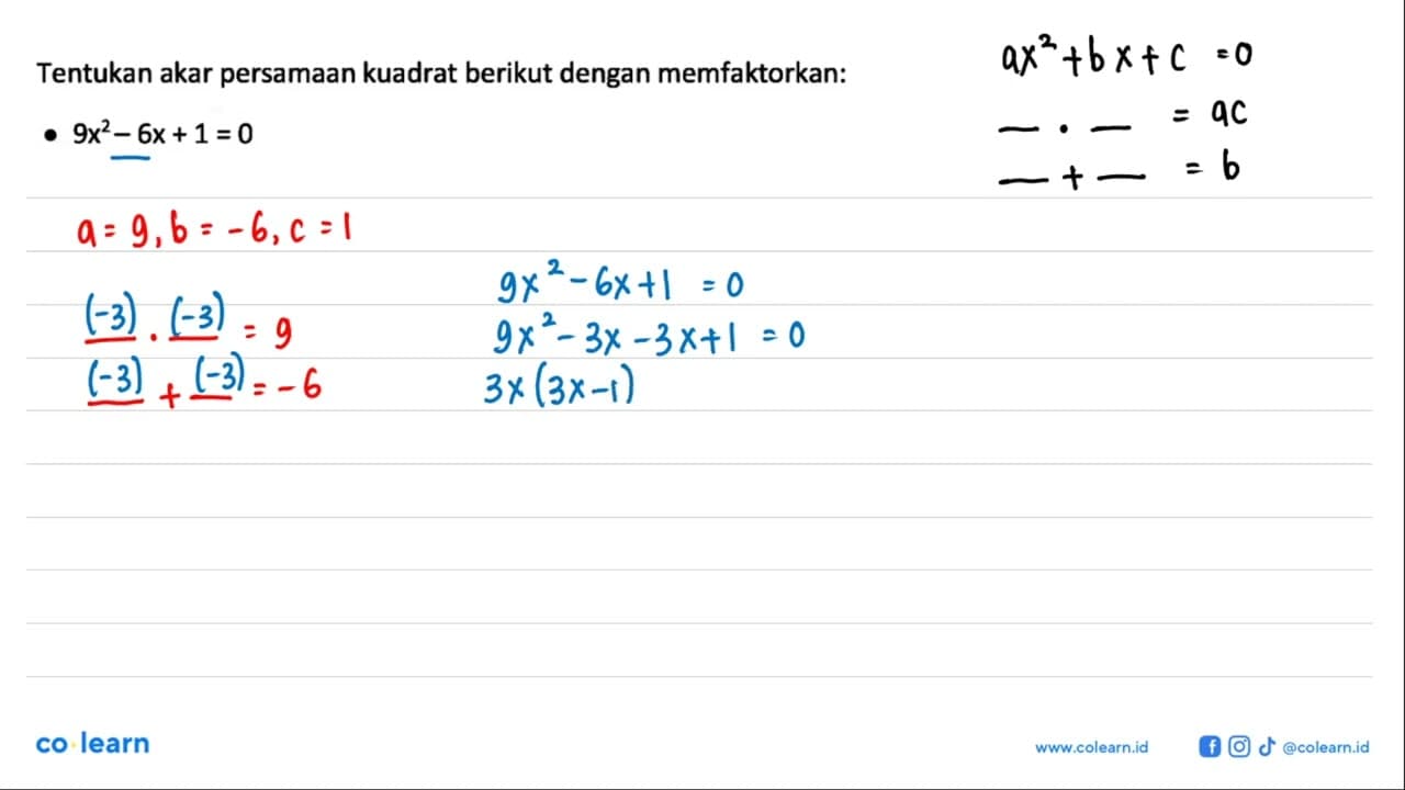 Tentukan akar persamaan kuadrat berikut dengan