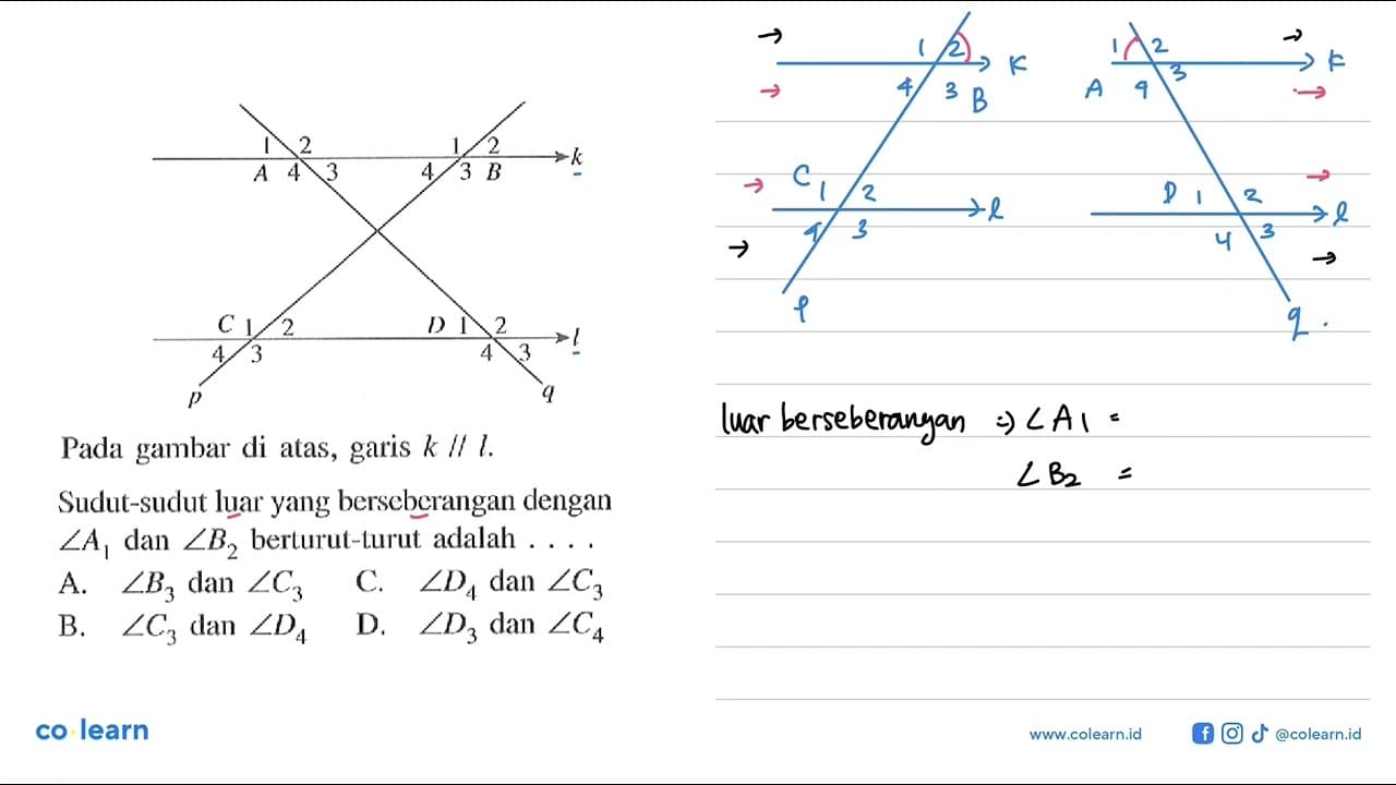 Pada gambar di atas, garis k sejajar l.Sudut-sudut luar