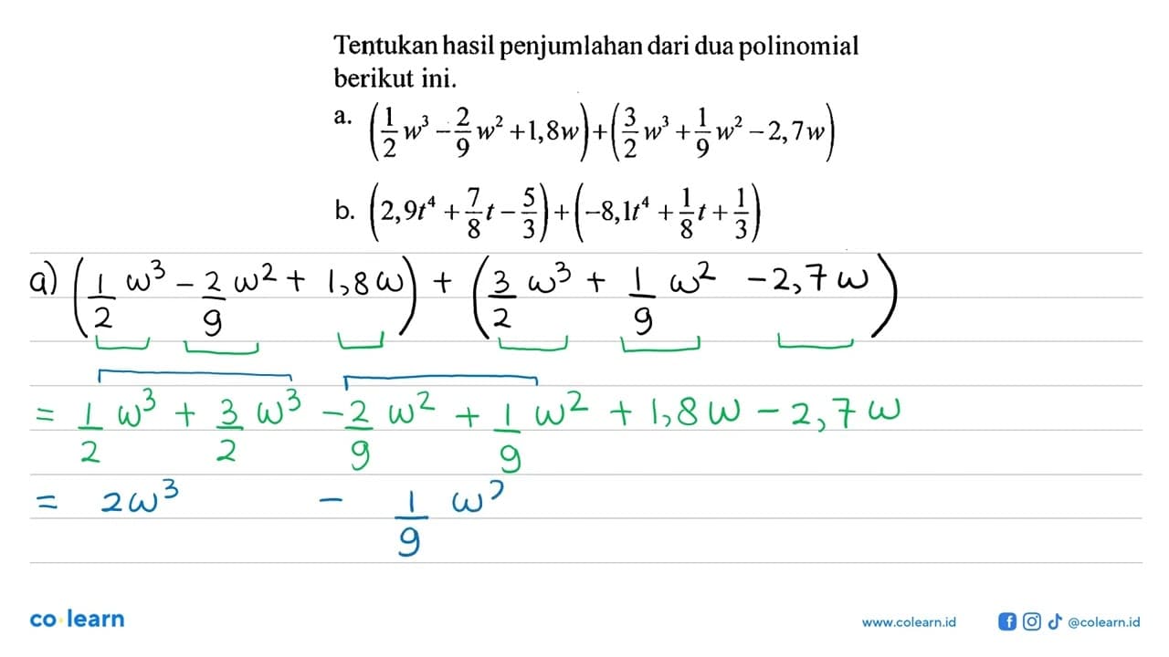 Tentukan hasil penjumlahan dari dua polinomial berikut