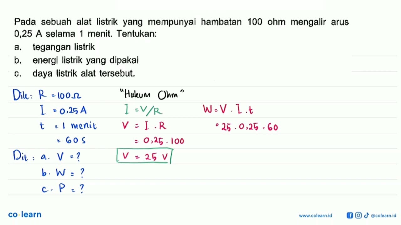 Pada sebuah alat listrik yang mempunyai hambatan 100 ohm