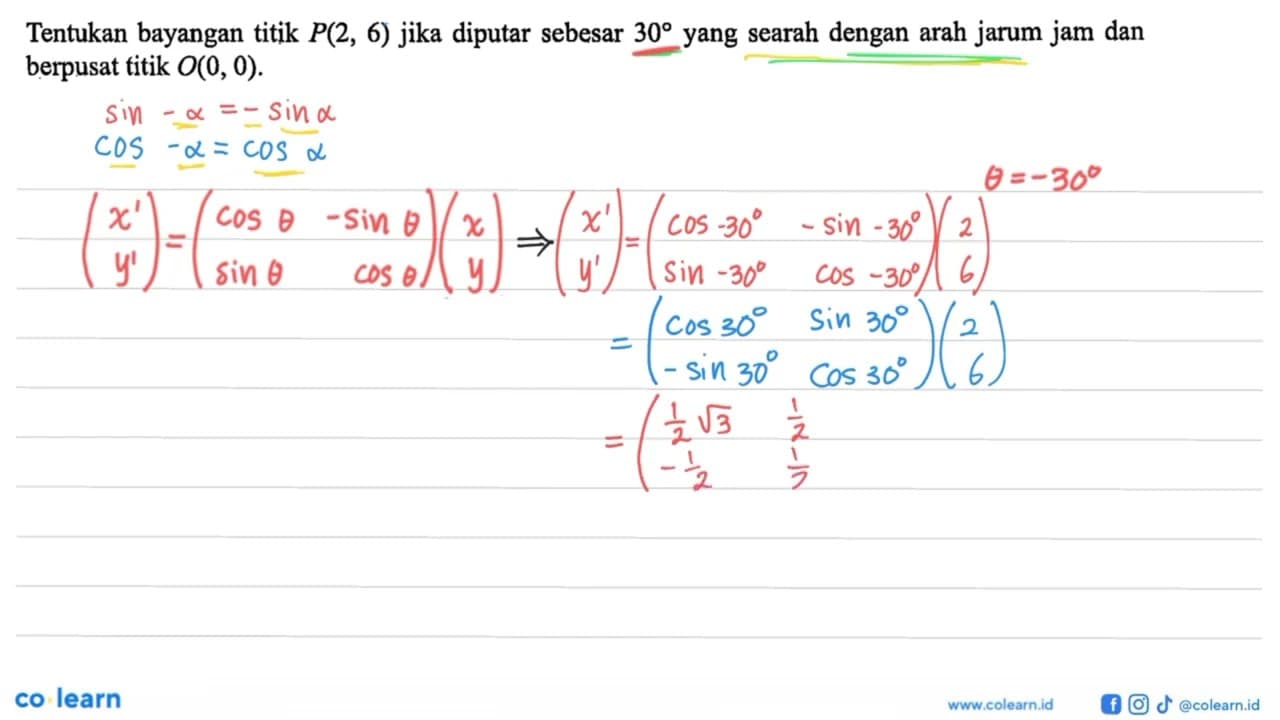 Tentukan bayangan titik P(2, 6) jika diputar sebesar 30