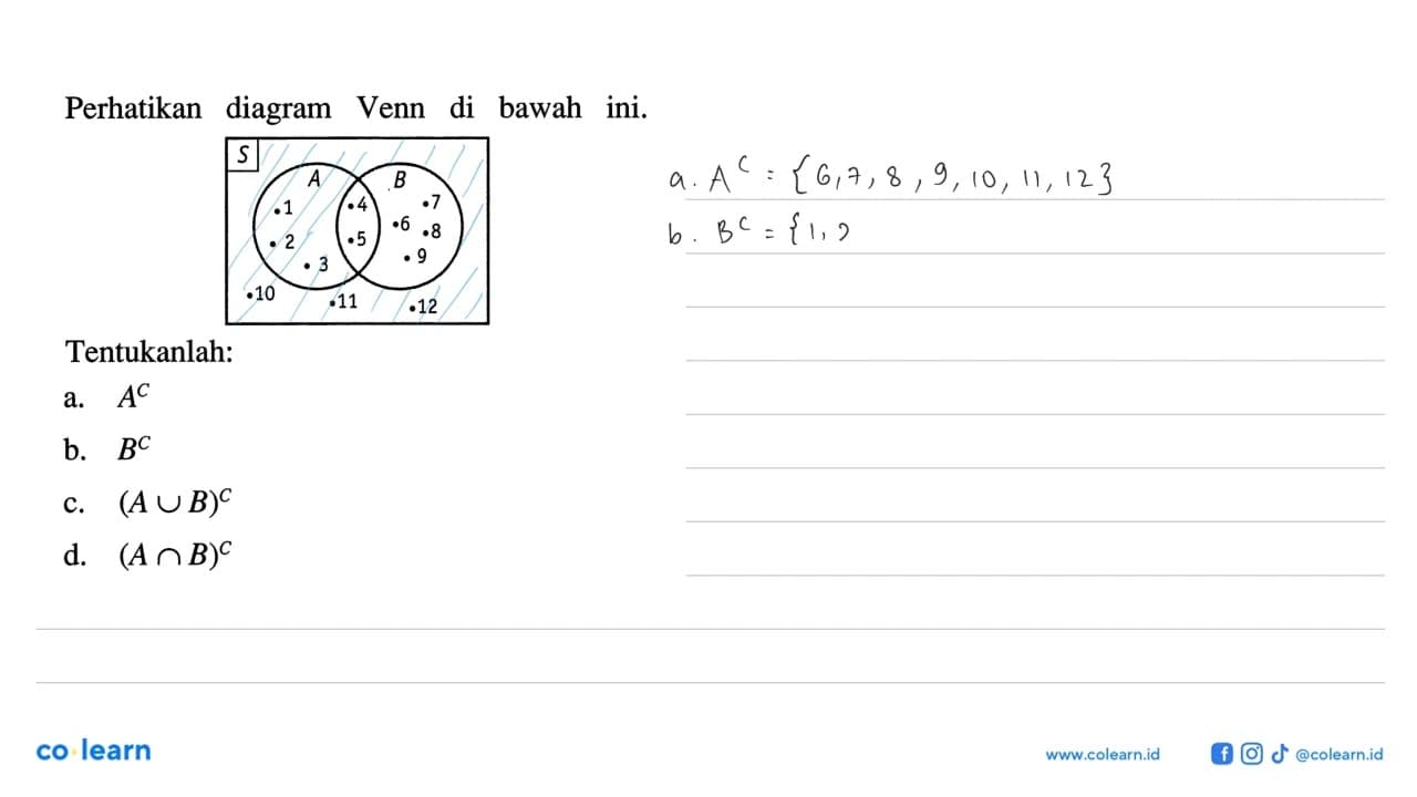 Perhatikan diagram Venn di bawah ini. A 1 2 3 10 11 4 5 B 6