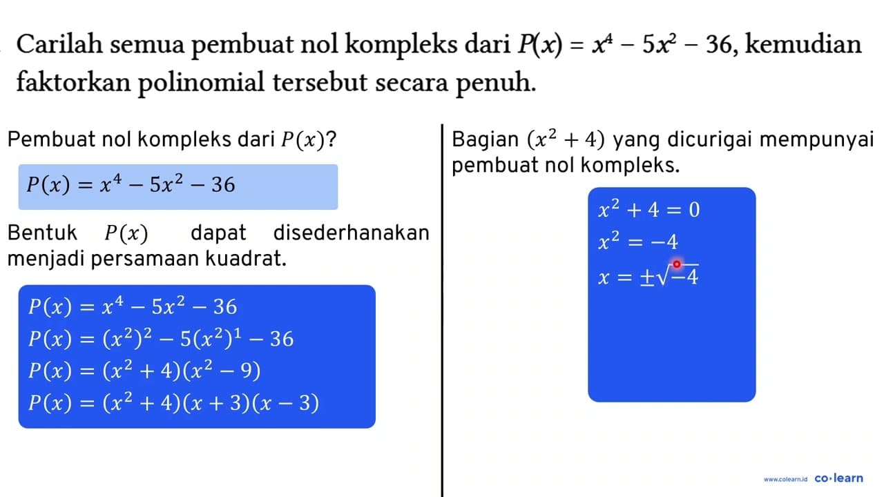 Carilah semua pembuat nol kompleks dari P(x)=x^(4)-5