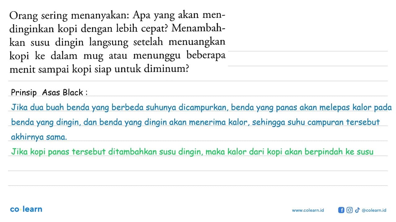 Orang sering menanyakan: Apa yang akan mendinginkan kopi