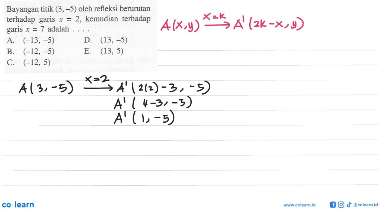 Bayangan titik (3,-5) oleh refleksi berurutan terhadap