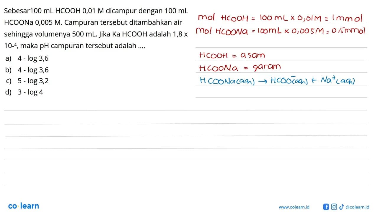 Sebesar100 mL HCOOH 0,01M dicampur dengan 100mL HCOONa