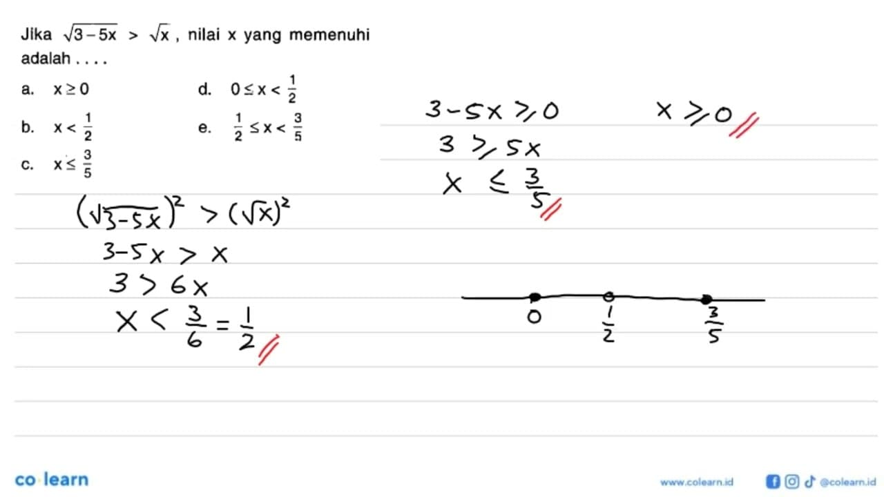 Jika akar(3-5x) > akar(x), nilai x yang memenuhi adalah....