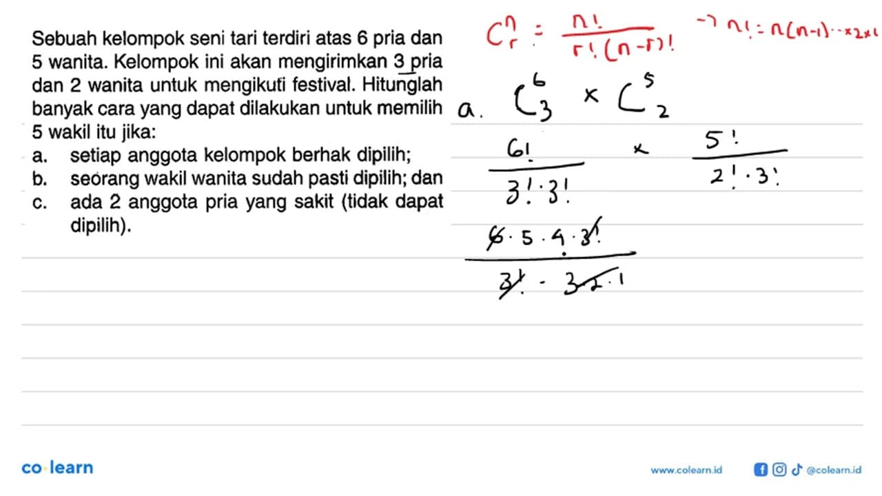 Sebuah kelompok seni tari terdiri atas 6 pria dan 5 wanita.