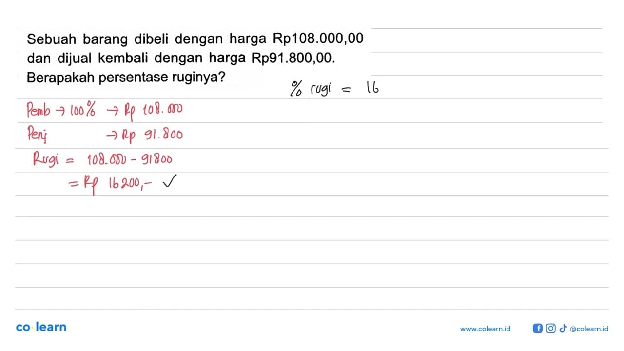 Sebuah barang dibeli dengan harga Rp108.000,00 dan dijual