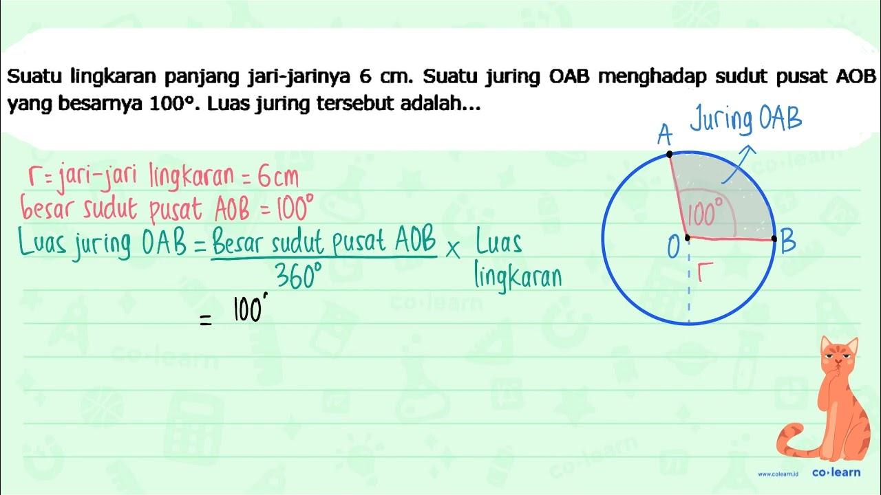 Suatu lingkaran panjang jari-jarinya 6 cm. Suatu juring OAB