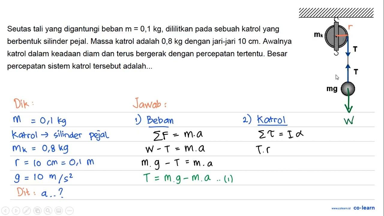 mk T T mg Seutas tali yang digantungi beban m = 0,1 kg,