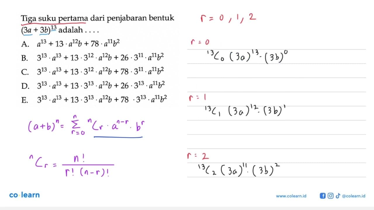 Tiga suku pertama dari penjabaran bentuk (3a + 3b)^13